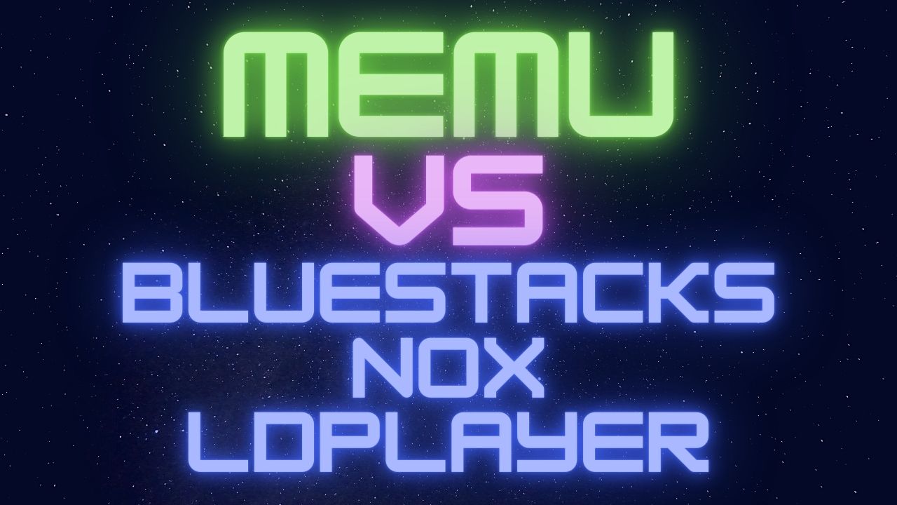 memu vs nox vs bluestacks
